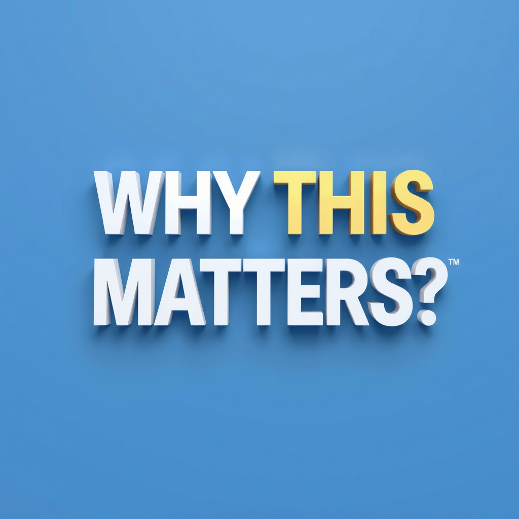 Why This Matters